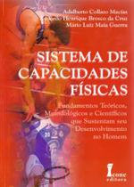 Sistema Capacidade Físicas. Fundamentos Teóricos, Metodológicos e Científicos
