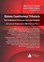 Sistema Constitucional Tributario - Dos Fundamentos Teoricos Aos Hard Sistema Constitucional Tributario - Dos Fundamentos Teoricos Aos Hard