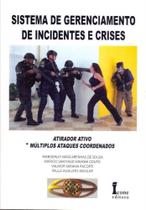 Sistema de Gerenciamento de Incidentes e Crises - ICONE Sistema de Gerenciamento de Incidentes e Crises - ICONE