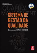 Sistema de Gestão da Qualidade - Entendendo a NBR ISO 9001:2015