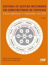 Sistema de Gestao Integrada em Construtoras de Edificios - Como Planejar E Sistema de Gestao Integrada em Construtoras de Edificios - Como Planejar E