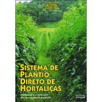 Sistema de plantio direto de hortaliças