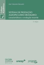 Sistema de produção agropecuário brasileiro: características e evolução recente