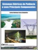 Sistema eletricos de potencia e seus principais componentes Sistema eletricos de potencia e seus principais componentes