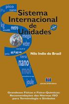 SISTEMA INTERNACIONAL DE UNIDADES - 2º EDICAO - INTERCIENCIA