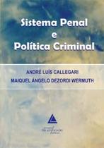 Sistema penal e politica criminal - LIVRARIA DO ADVOGADO EDITORA