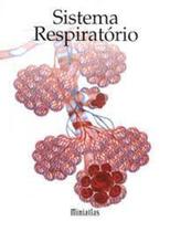 Sistema respiratorio mini atlas - RGR PUBLICACOES (SORIAK) Sistema respiratorio mini atlas - RGR PUBLICACOES (SORIAK)