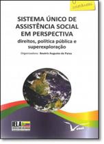 Sistema Único de Assistência Social em Perspectiva: Direitos, Política Pública e Superexploração - VERAS EDITORA