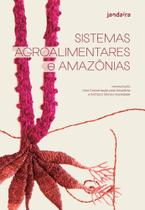 Sistemas Agroalimentares E Amazônias Sistemas Agroalimentares E Amazônias