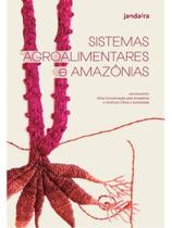 Sistemas agroalimentares e amazônias