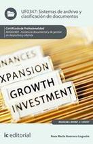 Sistemas de archivo y clasificación de documentos. ADGG0308 - Asistencia documental y de gestión en despachos y oficinas - IC Editorial