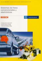 Sistemas de Freno Convencionales Y Electrónicos - Bosch Sistemas de Freno Convencionales Y Electrónicos - Bosch