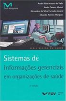 Sistemas de informações gerenciais em organizações de saúde - EDITORA FGV Sistemas de informações gerenciais em organizações de saúde - EDITORA FGV