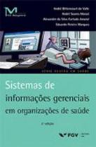 Sistemas de informaçoes gerenciais em organizaçoes de saude Sistemas de informaçoes gerenciais em organizaçoes de saude