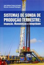 Sistemas de Sonda de Produção Terrestre: Inspeção, Manutenção e Integridade