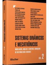 Sistemas dinâmicos e mecatrônicos - vol. 2 Sistemas dinâmicos e mecatrônicos - vol. 2
