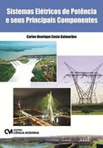 Sistemas Elétricos de Potência e seus Principais Componentes - CIENCIA MODERNA