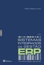 Sistemas Integrados De Gestão Erp - Uma Abordagem Gerencial
