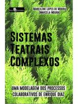 Sistemas teatrais complexos Sistemas teatrais complexos