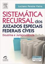 Sistemática Recursal dos Juizados EspeciaisFederais Cíveis