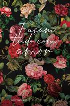 Sketch & Planner - Jardim De Rosas - Volume 1