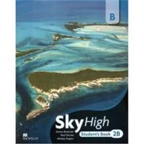 Sky High: Students Book with Audio CD - Level 2B - Editora Madras Sky High: Students Book with Audio CD - Level 2B - Editora Madras