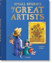 Small Stories of Great Artists Small Stories of Great Artists