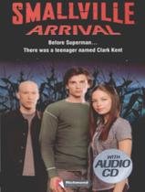 Smallville Arrival With Audio-Cd (Level 1) - RICHMOND READERS