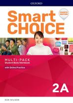Smart Choice 2A - Multi-Pack (Student's Book With Workbook And Online Practice) - Fourth Edition - Oxford University Press - ELT