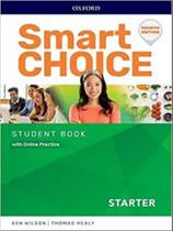 Smart choice starter - student book with online practice - fourth edition - OXFORD UNIVERSITY PRESS DO BRASIL Smart choice starter - student book with online practice - fourth edition - OXFORD UNIVERSITY PRESS DO BRASIL