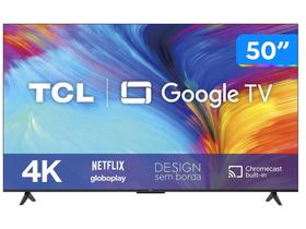 Smart TV 50” 4K LED TCL 50P635 VA Wi-Fi Bluetooth HDR Google Assistente 3 HDMI 1 USB Smart TV 50” 4K LED TCL 50P635 VA Wi-Fi Bluetooth HDR Google Assistente 3 HDMI 1 USB