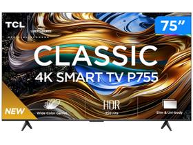 Smart TV 75" 4K UHD LED TCL 75P755 Wi-Fi Bluetooth 3 HDMI 1 USB
