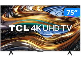 Smart TV 75" 4K UHD LED TCL 75P755 Wi-Fi Bluetooth 3 HDMI 1 USB