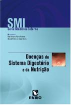 SMI - Série Medicina Interna - Doenças do Sistema Digestório e da Nutrição - Editora Rubio Ltda.