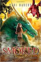smoked (scorched series)