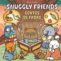 Snuggly Friends: Contos de Fadas - Livro de Colorir - L&pm Snuggly Friends: Contos de Fadas - Livro de Colorir - L&pm