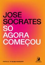 Só agora começou