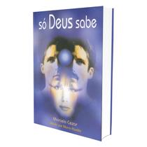 Só Deus Sabe - Vida & Consciencia