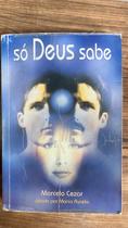 Só Deus Sabe Só Deus Sabe