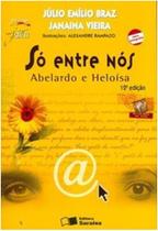 Só Entre Nós - Abelardo e Heloísa