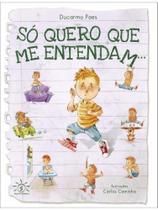 Só quero que me entendam.