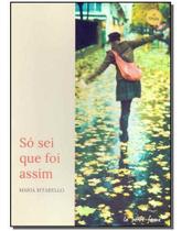Só sei que foi assim - 02Ed/18 Só sei que foi assim - 02Ed/18