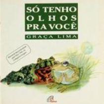 So Tenho Olhos Pra Voce - Paulinas - - LC So Tenho Olhos Pra Voce - Paulinas - - LC
