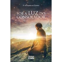 Sob a Luz do Consolador