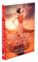 Sob as Cinzas do Tempo - Didier Sob as Cinzas do Tempo - Didier