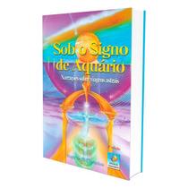 Sob o Signo de Aquário - Edição Econômica - EDITORA DO CONHECIMENTO