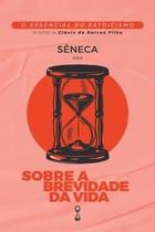 Sobre a Brevidade da Vida Sobre a Brevidade da Vida