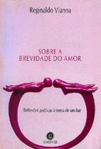 Sobre a Brevidade do Amor - Corpo 12