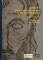 Sobre a Ética Nicomaqueia de Aristóteles - Odysseus Sobre a Ética Nicomaqueia de Aristóteles - Odysseus