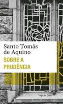 Sobre a Prudência Sobre a Prudência